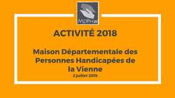 Bilan d'activité 2018 de la MDPH de la Vienne
